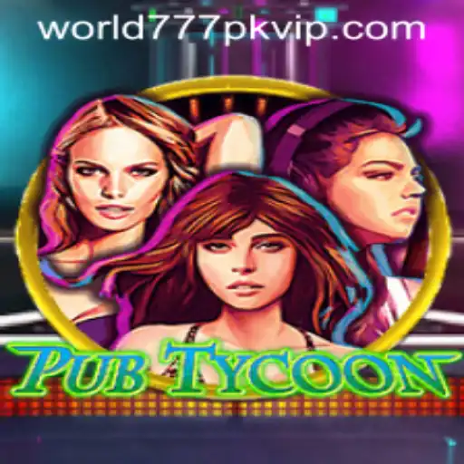 Exploring PubTycoon: A Thrilling Dive into the World of World777PK